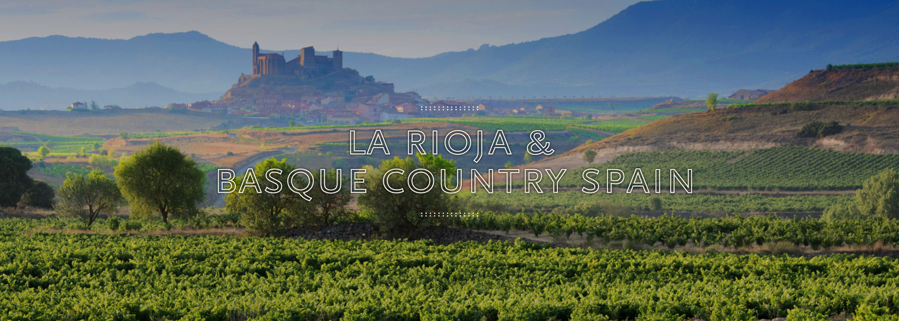 Culinary Tour to La Rioja & Basque Country, Spain